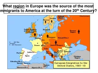 What  region  in Europe was the source of the most