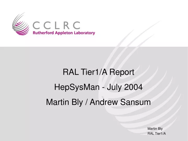 ral tier1 a report hepsysman july 2004 martin