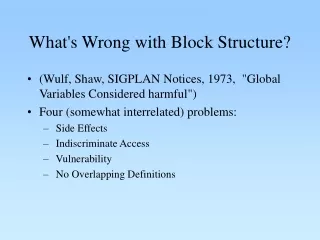 What's Wrong with Block Structure?