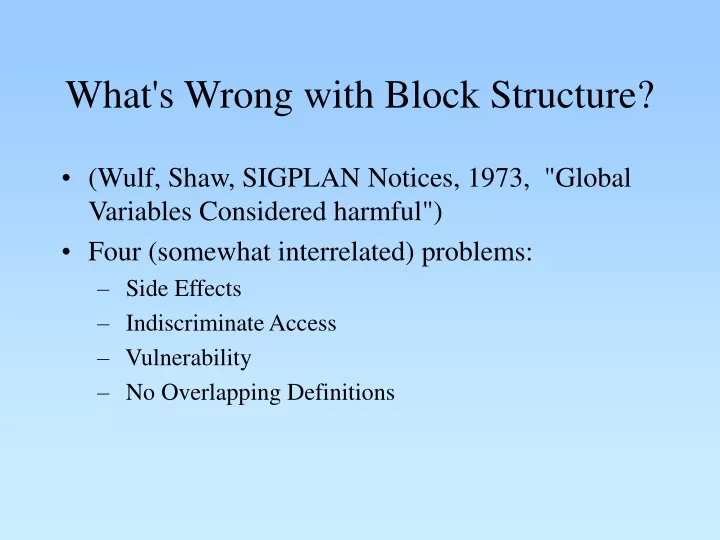 what s wrong with block structure