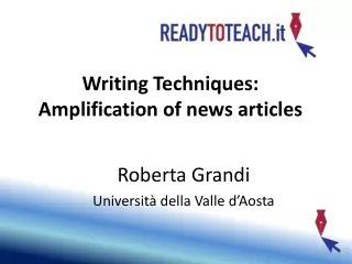 Writing Techniques :  Amplification of  news  articles