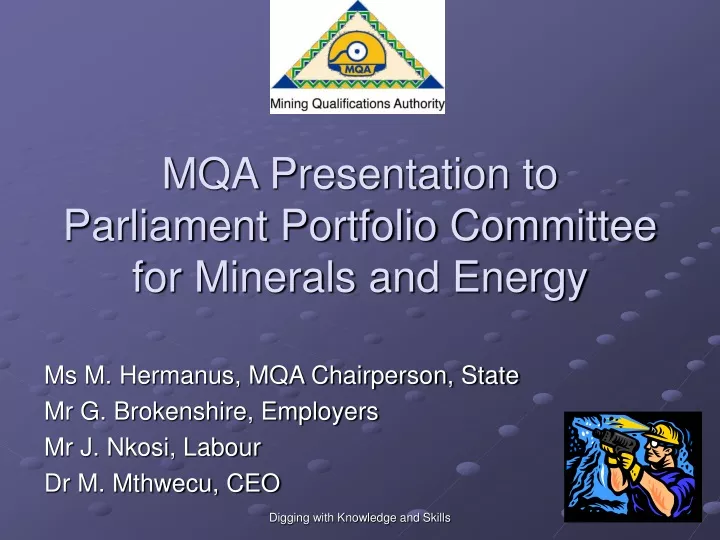 mqa presentation to parliament portfolio committee for minerals and energy