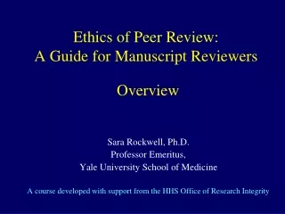 Ethics of Peer Review:  A Guide for Manuscript Reviewers  Overview