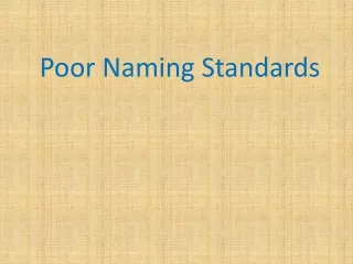 Poor Naming Standards
