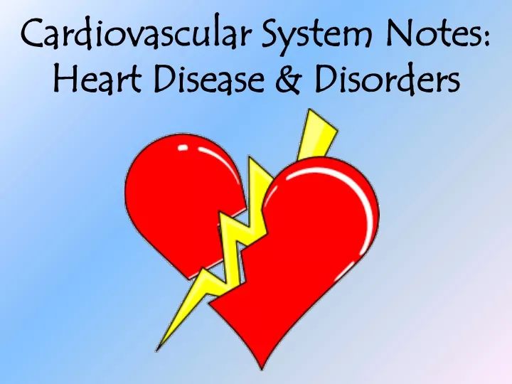 cardiovascular system notes heart disease