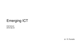 Emerging ICT