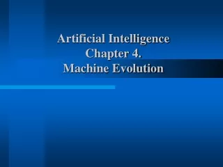 Artificial Intelligence  Chapter 4. Machine Evolution