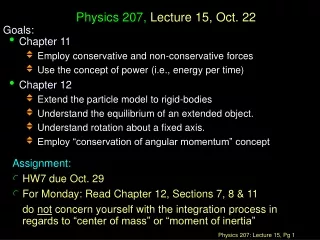 Physics 207,  Lecture 15, Oct. 22