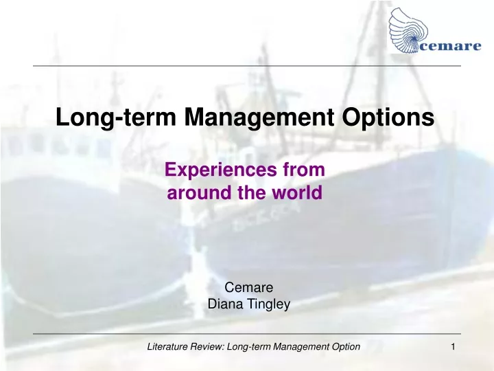 long term management options