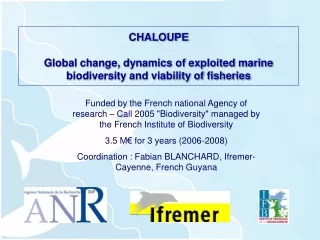 CHALOUPE Global change, dynamics of exploited marine biodiversity and viability of fisheries