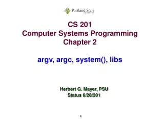 CS 201 Computer Systems Programming Chapter 2 argv, argc, system(), libs