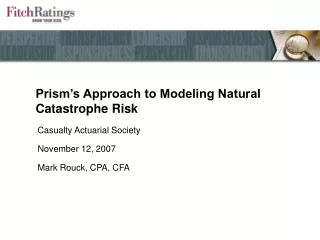 Prism’s Approach to Modeling Natural Catastrophe Risk