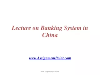 Lecture on Banking System in China