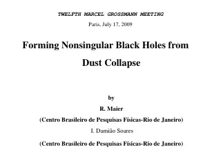 Forming Nonsingular Black Holes from  Dust Collapse by R. Maier