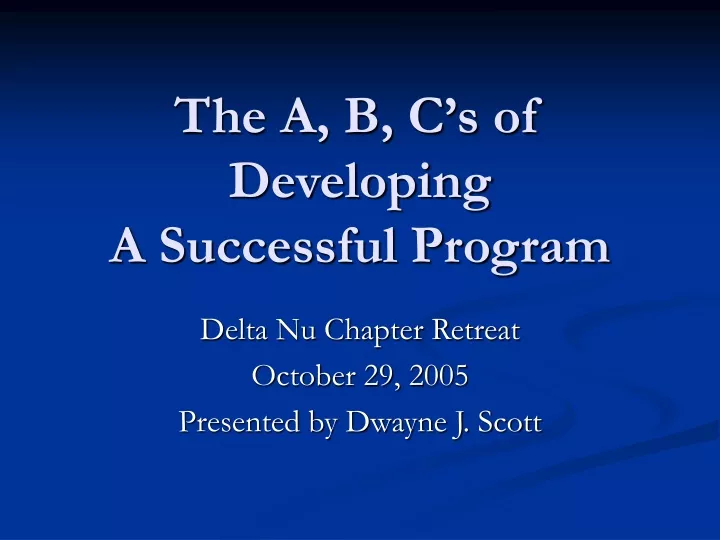the a b c s of developing a successful program