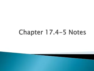 Chapter 17.4-5 Notes
