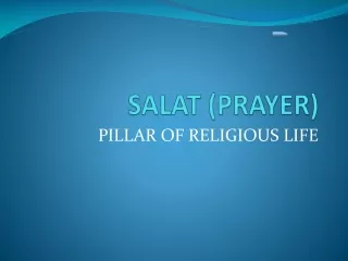 SALAT (PRAYER)
