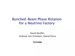 Bunched-Beam Phase Rotation for a Neutrino Factory