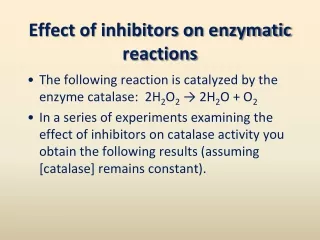 Effect of inhibitors on enzymatic reactions