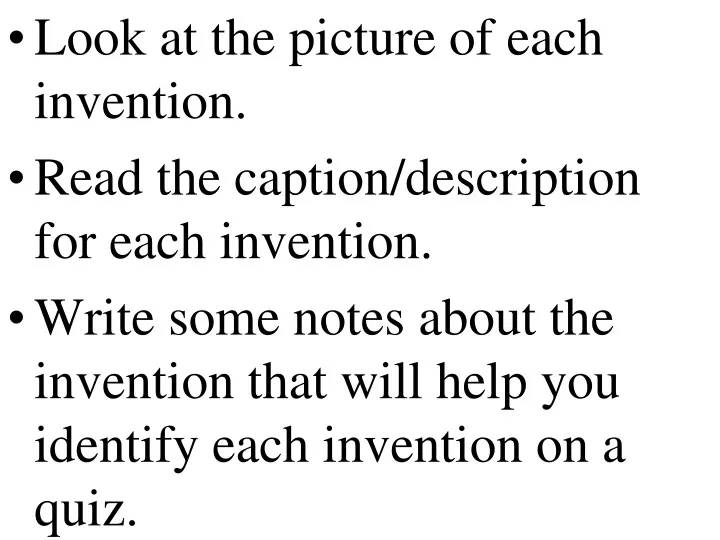 look at the picture of each invention read