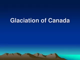 Glaciation of Canada