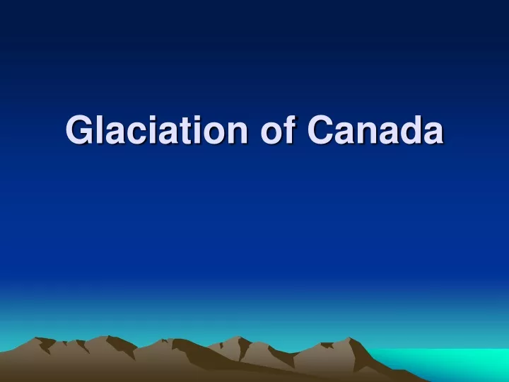 glaciation of canada