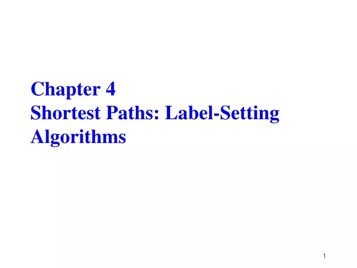 chapter 4 shortest paths label setting algorithms