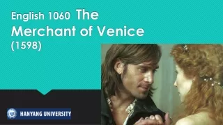 English 1060   The Merchant of Venice  (1598)