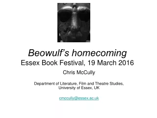Beowulf’s homecoming Essex Book Festival, 19 March 2016
