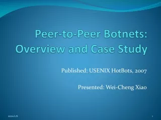 Peer-to-Peer  Botnets : Overview and Case Study