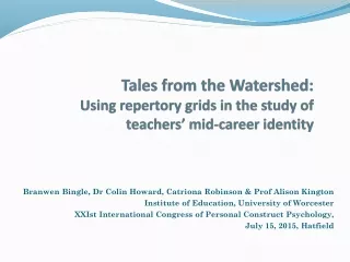 Tales from the Watershed: Using repertory grids in the study of teachers’ mid-career identity