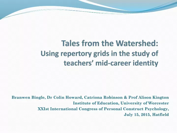 tales from the watershed using repertory grids in the study of teachers mid career identity