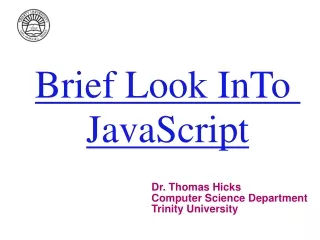 Brief Look InTo  JavaScript