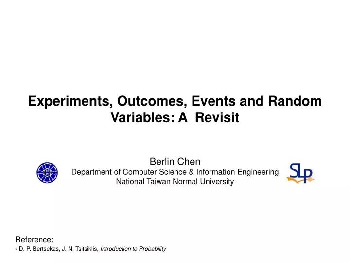 experiments outcomes events and random variables a revisit