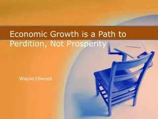 Economic Growth is a Path to Perdition, Not Prosperity