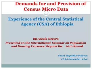 Demands for and Provision of Census Micro Data