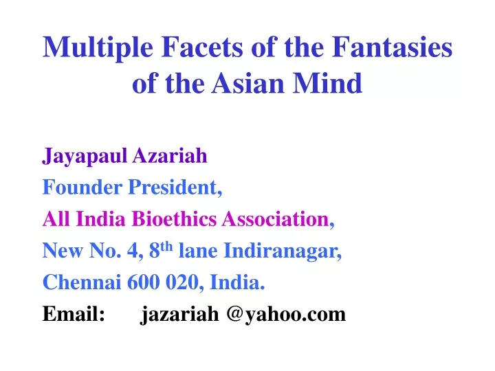 multiple facets of the fantasies of the asian mind