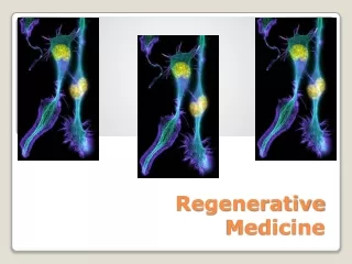 Regenerative  Medicine