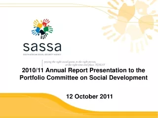 2010/11 Annual Report Presentation to the Portfolio Committee on Social Development