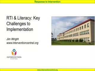 RTI &amp; Literacy: Key Challenges to Implementation  Jim Wright interventioncentral