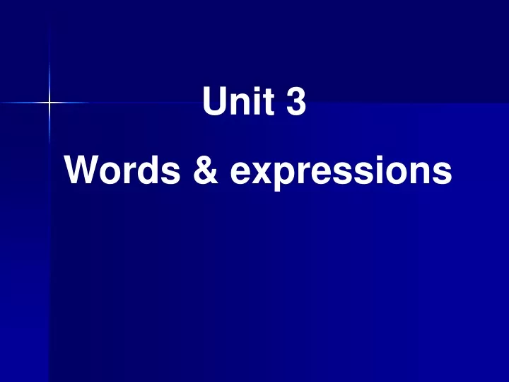 unit 3 words expressions