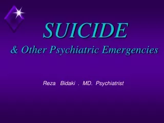 SUICIDE &amp; Other Psychiatric Emergencies