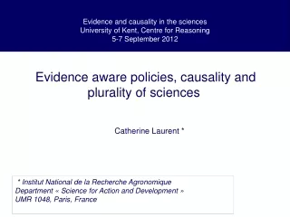 Evidence and causality in the sciences University of Kent, Centre for Reasoning 5-7 September 2012