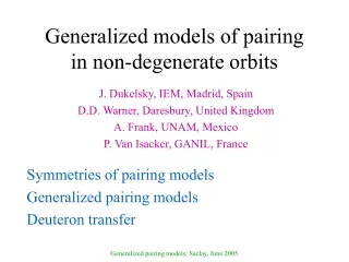 Generalized models of pairing in non-degenerate orbits