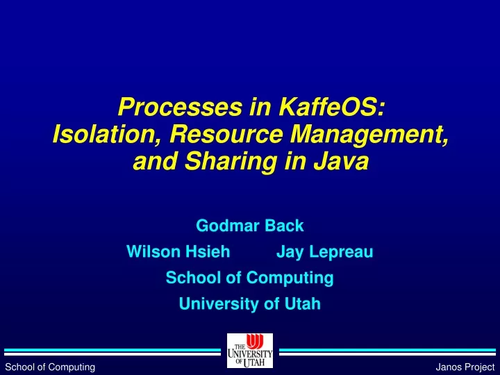 processes in kaffeos isolation resource management and sharing in java