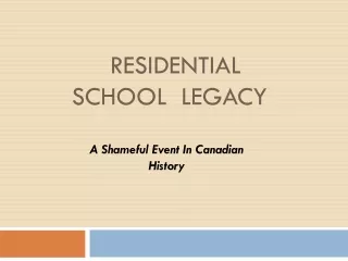 Residential School  Legacy