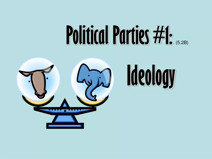 political parties 1 5 2b