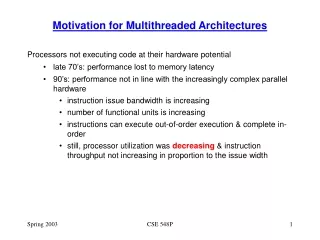 Motivation for Multithreaded Architectures