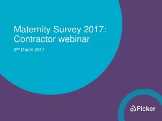 Maternity Survey 2017: Contractor webinar