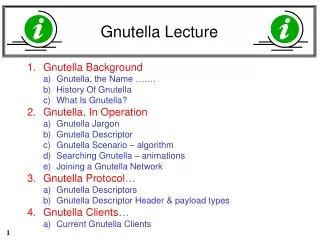 Gnutella Lecture